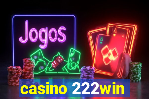 casino 222win